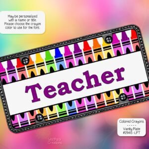 Aluminum Vanity Plate: Teacher's Crayon Design