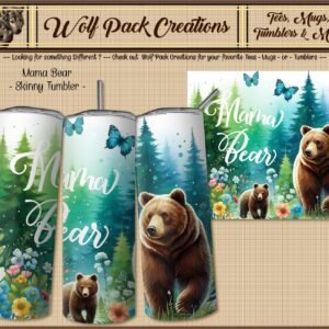 Beautiful Skinny Tumbler featuring Mama and Baby Bear
