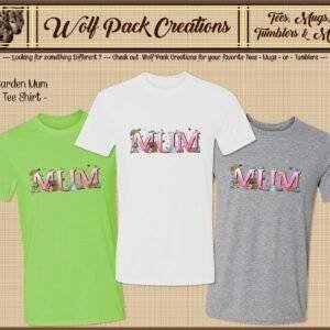 Beautiful T-Shirt for those Garden Mums