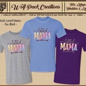 Beautiful Short Sleeve T-Shirt for the Most Loved Mama