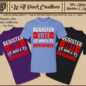 Short Sleeve T-Shirt Reminding You to Vote