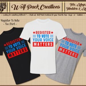 Short Sleeve T-Shirt Reminding You to Register to Vote