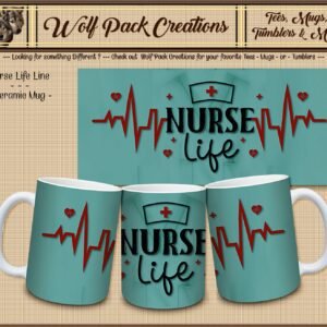 Nurse Life Line Beautiful Ceramic Mug