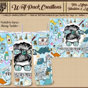 Beautiful Skinny Tumbler for the Pediatric Nurse