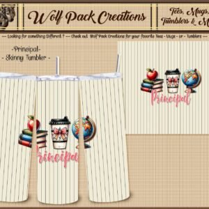 Beautiful Skinny Tumbler for the School Principal