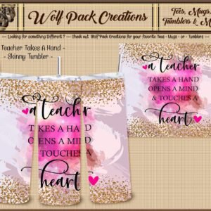 A Beautiful Skinny Tumbler for the Beloved Teacher