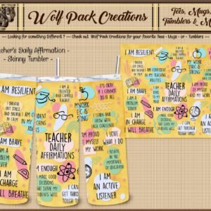 Beautiful Skinny Tumbler with Teachers Daily Affirmations