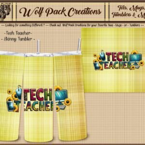 Beautiful Skinny Tumbler for the Modern Tech Teacher