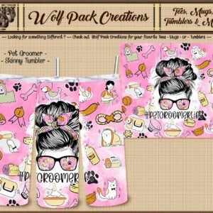 Beautiful Pet Groomer Skinny Tumbler