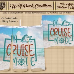 Beautiful Skinny Tumbler for those on Cruise Mode