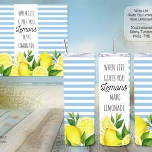 Beautiful Skinny Tumbler: Make Lemonade