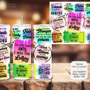 Introducing the Perfect 20 Ounce Insulated Skinny Tumbler: I Tolerate My Coworkers