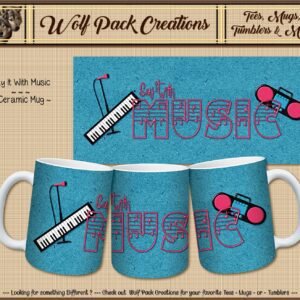 Beautiful Ceramic Mug: Say it With Music