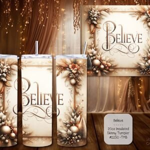 Introducing the Believe Stainless Steel Skinny Tumbler