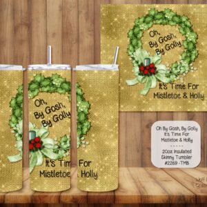 Beautiful Holiday Stainless Steel Tumbler: Mistletoe and Holly