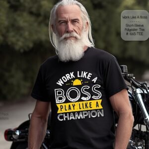Short Sleeve Shirt: Work Like a Boss Play Like a Champion