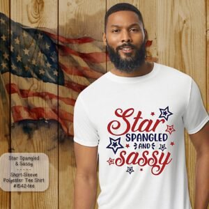 Beautiful Star Spangled and Sassy Design on Short Sleeve Shirt