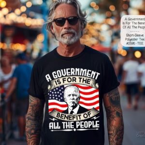 Unisex Polyester Short Sleeve Shirt: A Government is for All the People: Biden