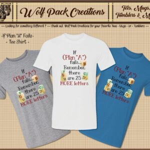 If Plan A fails, Hilarious Short Sleeve T-Shirt