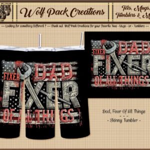 Cool Skinny Tumbler: DAD: Fixer of All Things