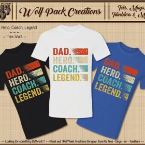Dad, Hero, Coach, Legend Short Sleeve T-Shirt