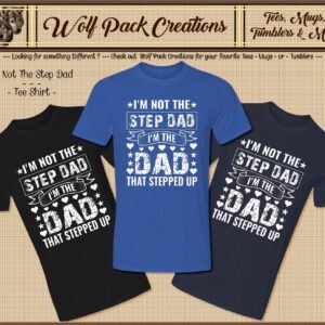 I'm Not the Stepdad Short Sleeve T-Shirt
