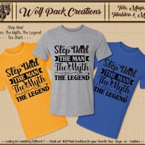 Short Sleeve T-Shirt: Stepdad: The Man, The Myth, The Legend