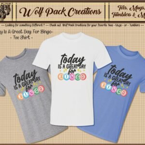 Today is a Great Day for Bingo Short Sleeve T-Shirt
