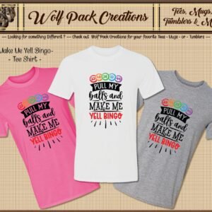 Pull My Balls and Make Me Yell Bingo Short Sleeve T-Shirt
