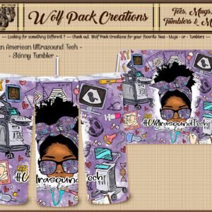 Beautiful Skinny Tumbler for Ultrasound Techs