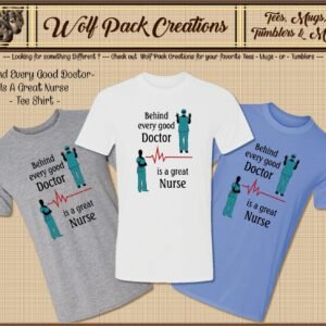 Behind every doctor is a Great Nurse Short Sleeve T-Shirt