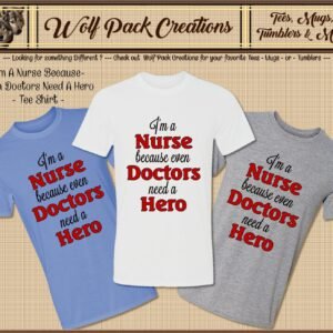 Even Doctors Need a Hero Short Sleeve T-Shirt