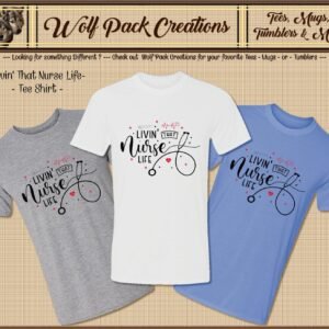 Beautiful Livin' that Nurse Life Short Sleeve T-Shirt
