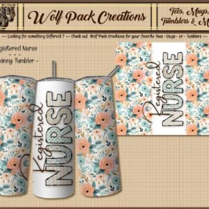 Beautiful Skinny Tumbler for Registered Nurses