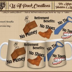 Retirement Benefits for Him Beautiful Ceramic Mug