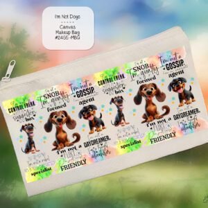 "I'm Not" Dogs Zipper Pouch